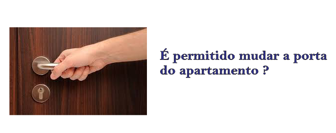 É permitido mudar a porta do apartamento?