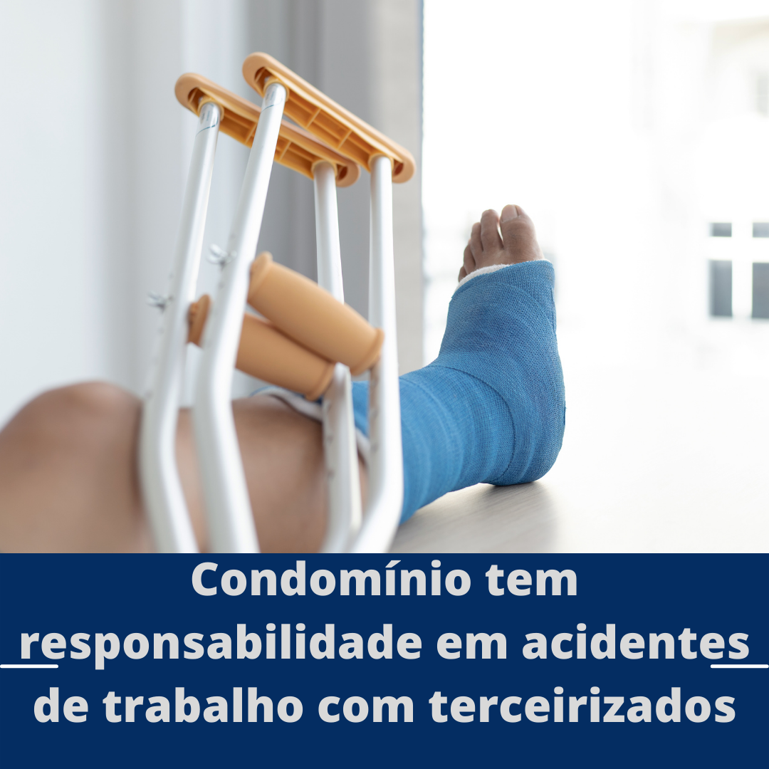 Condomínio tem responsabilidade em acidentes de trabalho com terceirizados