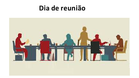 Dia de reunião