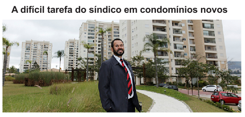 A difícil tarefa do síndico em condomínios novos