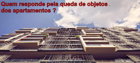 Quem responde pelo que cai de cima?