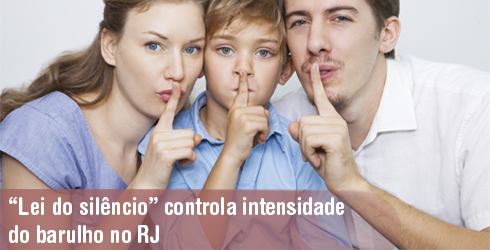 A “Lei do Silêncio”no Rio