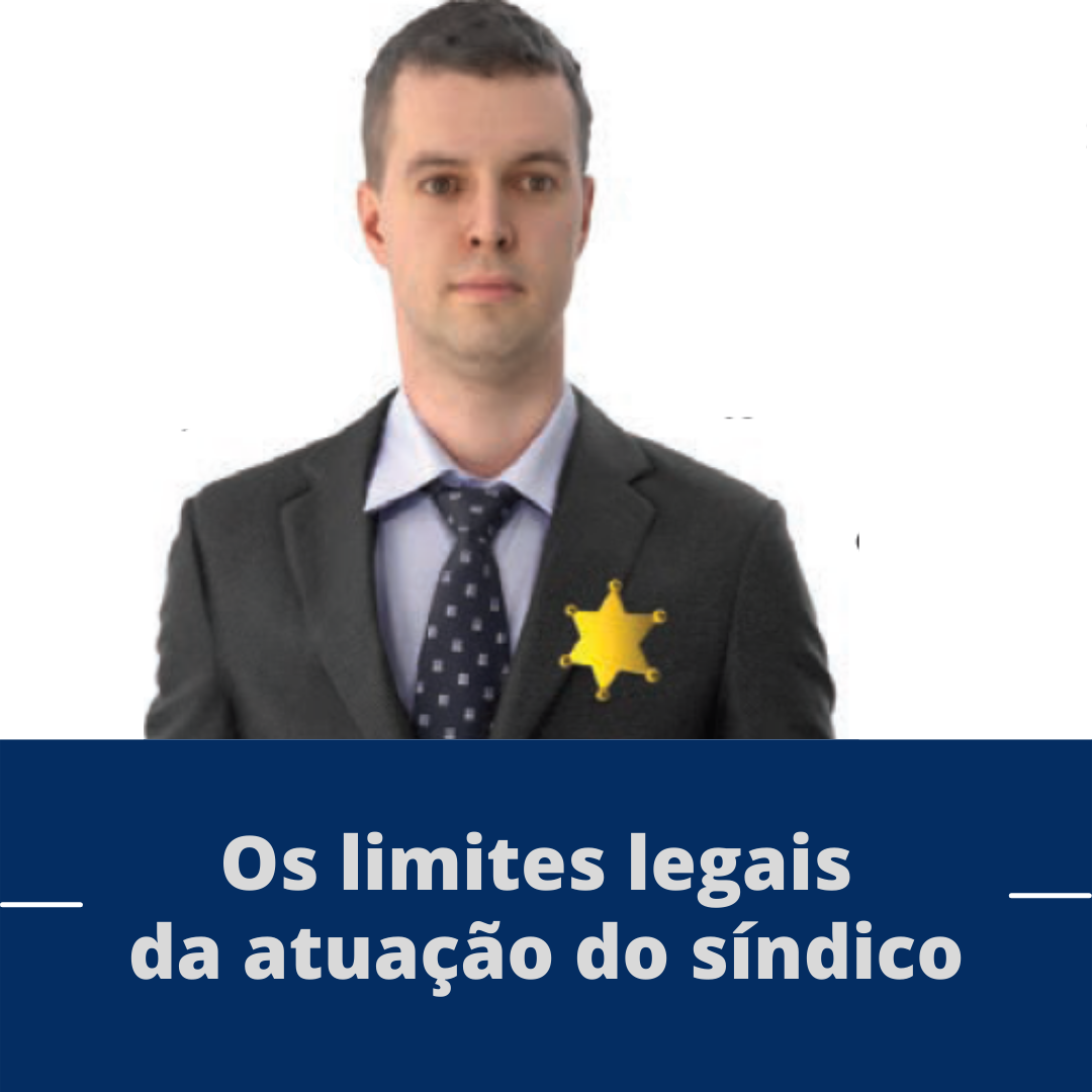 Os limites legais da atuação do síndico