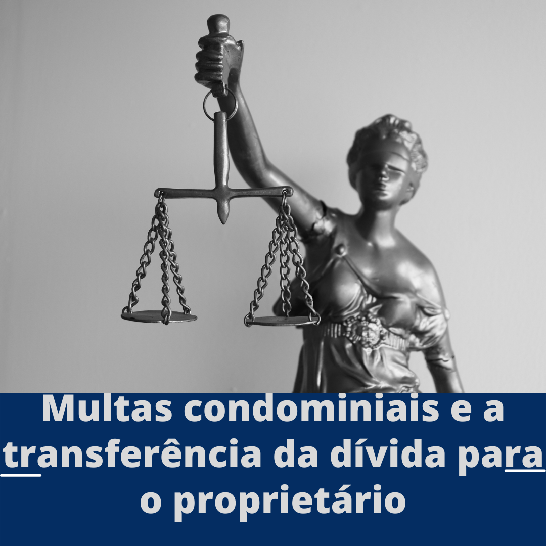 Multas condominiais e a transferência da dívida para o proprietário