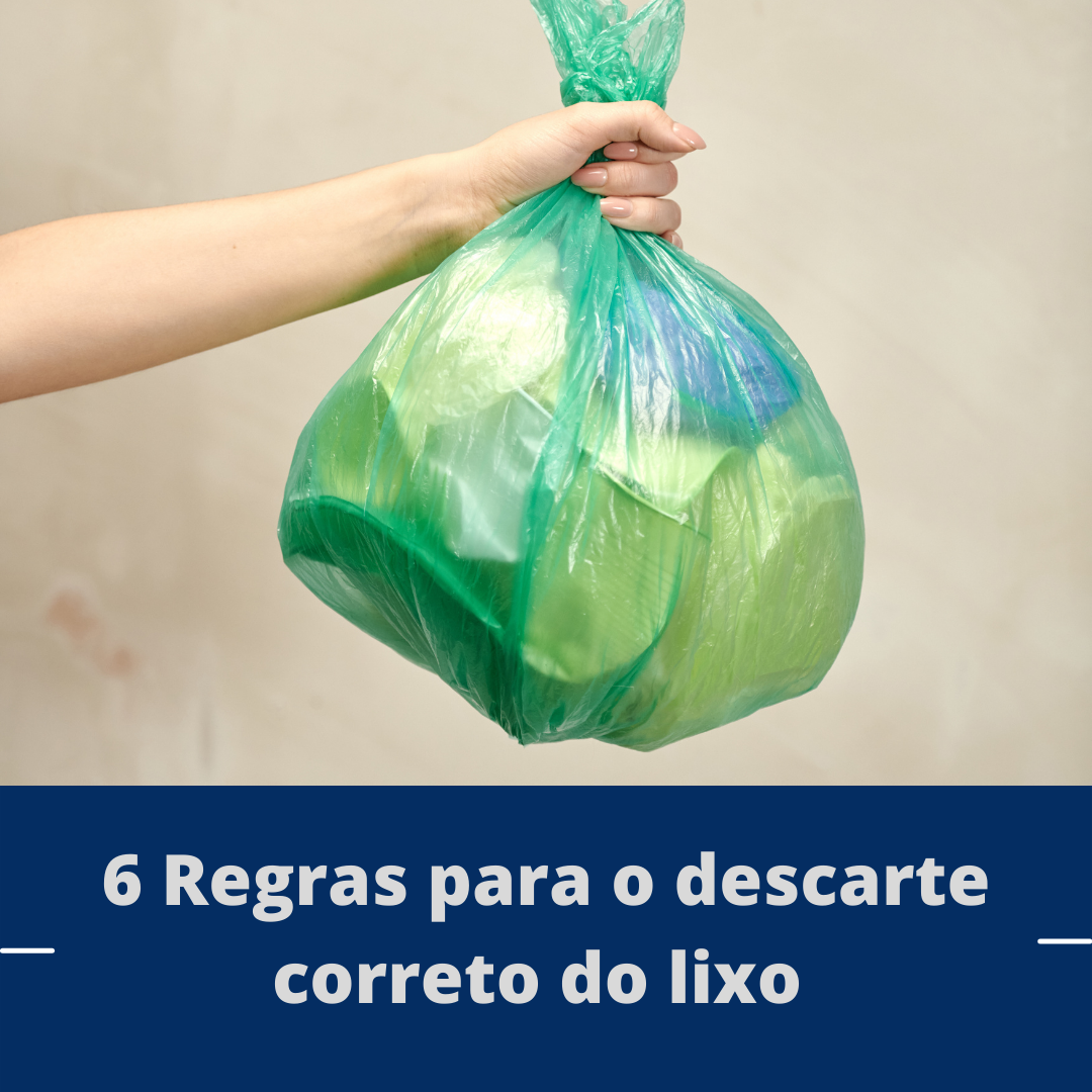 6 Regras para o descarte correto do lixo