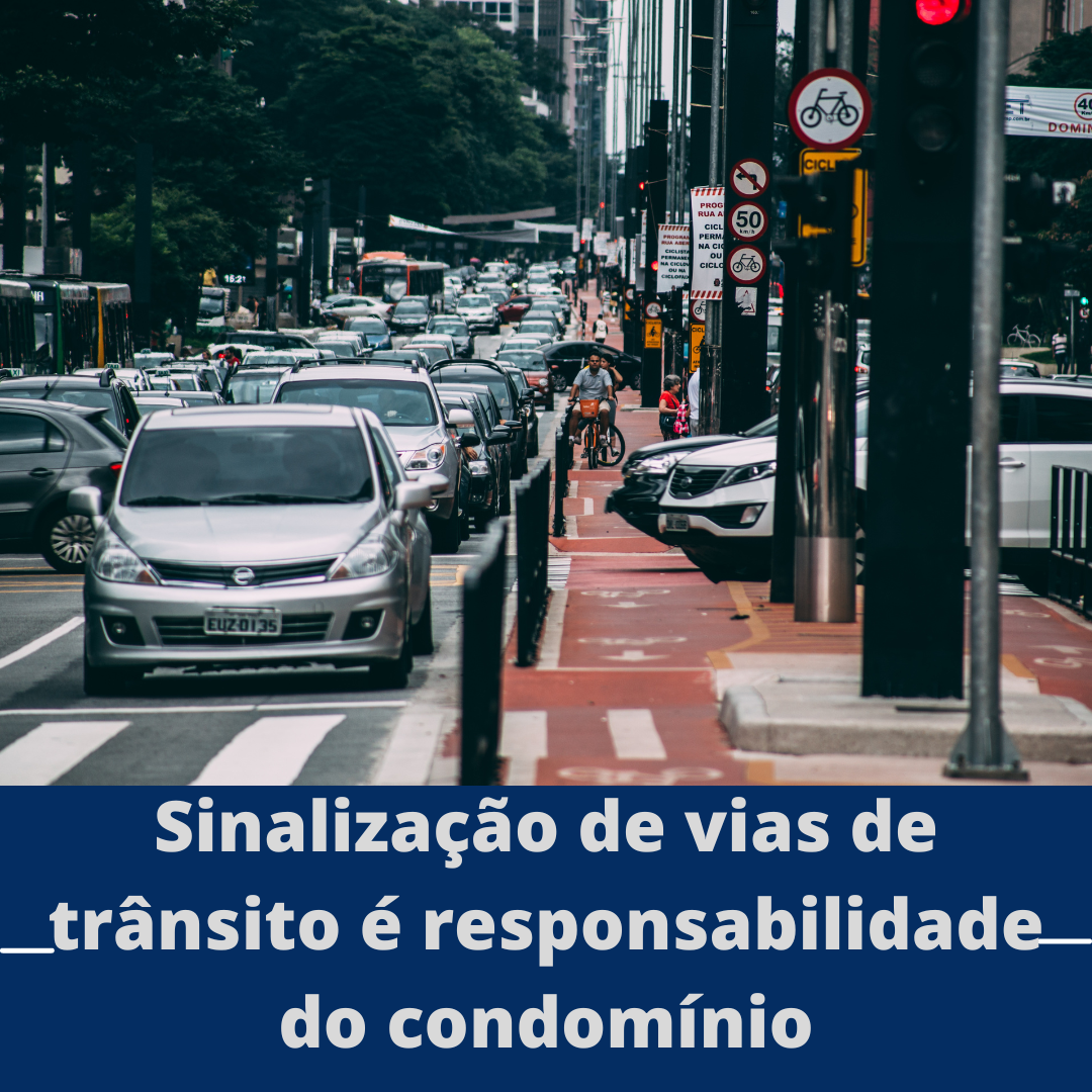 Sinalização de vias de trânsito é responsabilidade do condomínio