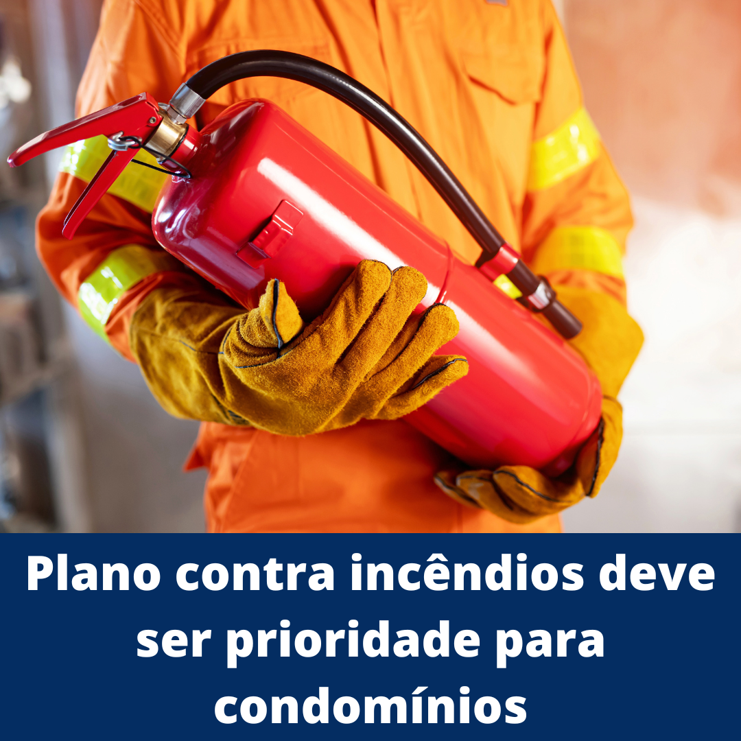 Plano contra incêndios deve ser prioridade para condomínios