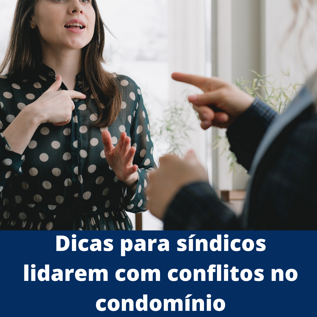 Dicas para síndicos lidarem com conflitos no condomínio