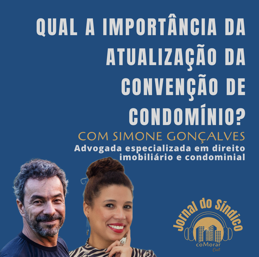 QUAL A IMPORTÂNCIA DA ATUALIZAÇÃO DA CONVENÇÃO DE CONDOMÍNIO?