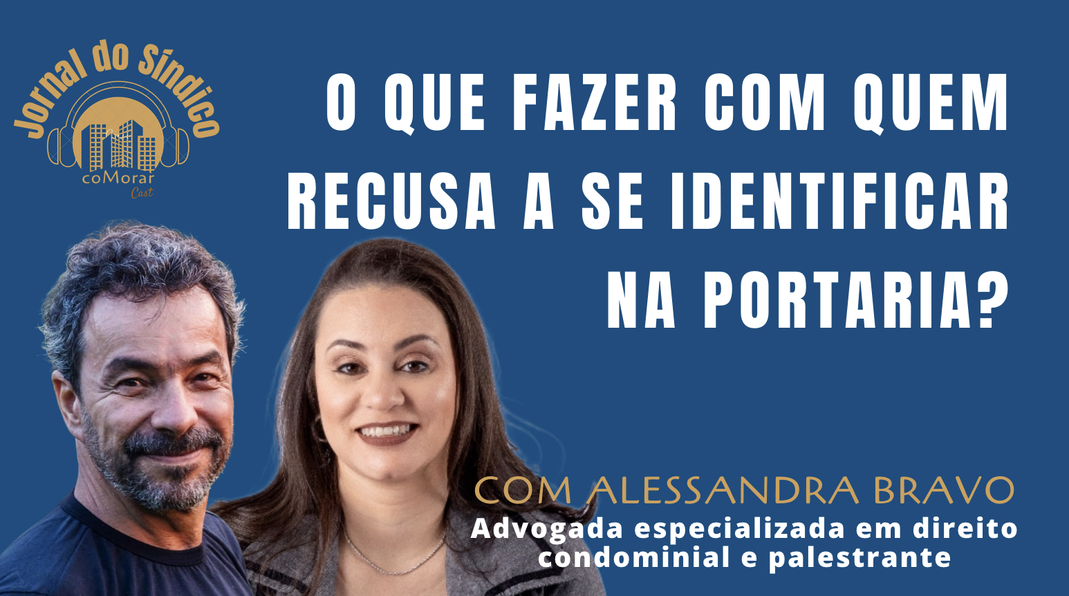 O QUE FAZER COM QUEM RECUSA A SE IDENTIFICAR NA PORTARIA?