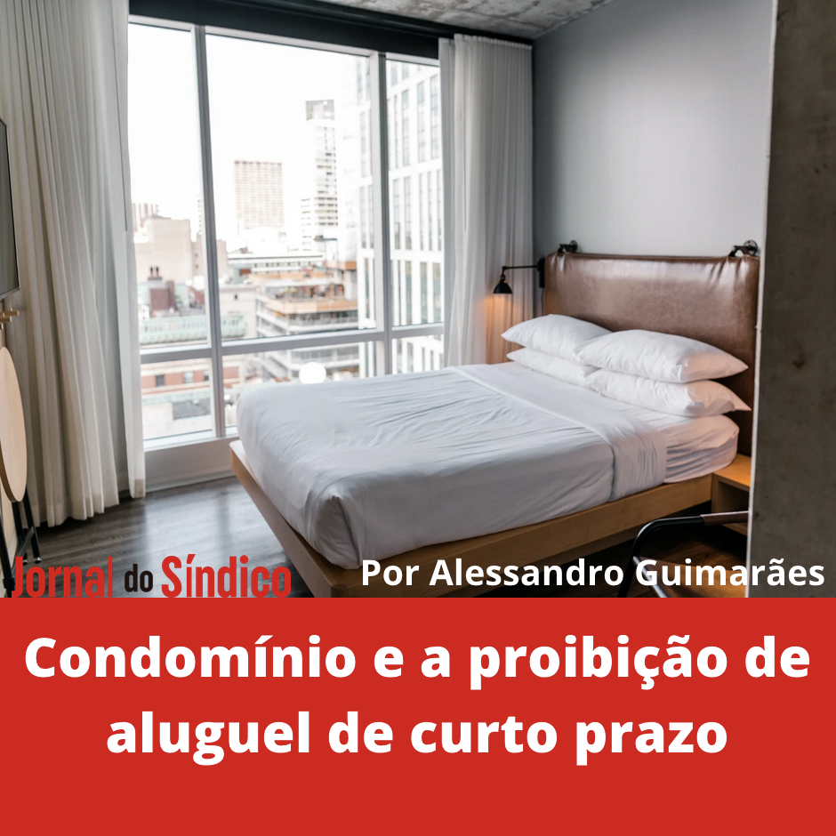 Condomínio e a proibição de aluguel de curto prazo