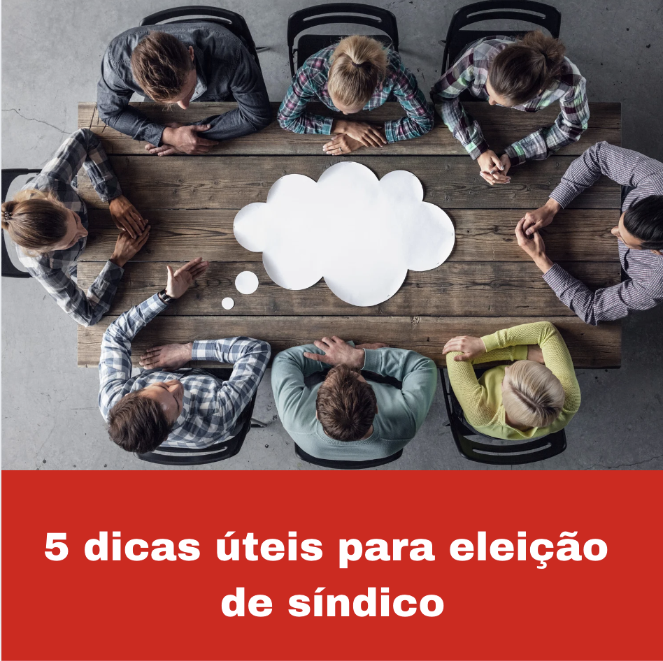 Eleição de Síndico: 5 cuidados indispensáveis para um processo justo e transparente