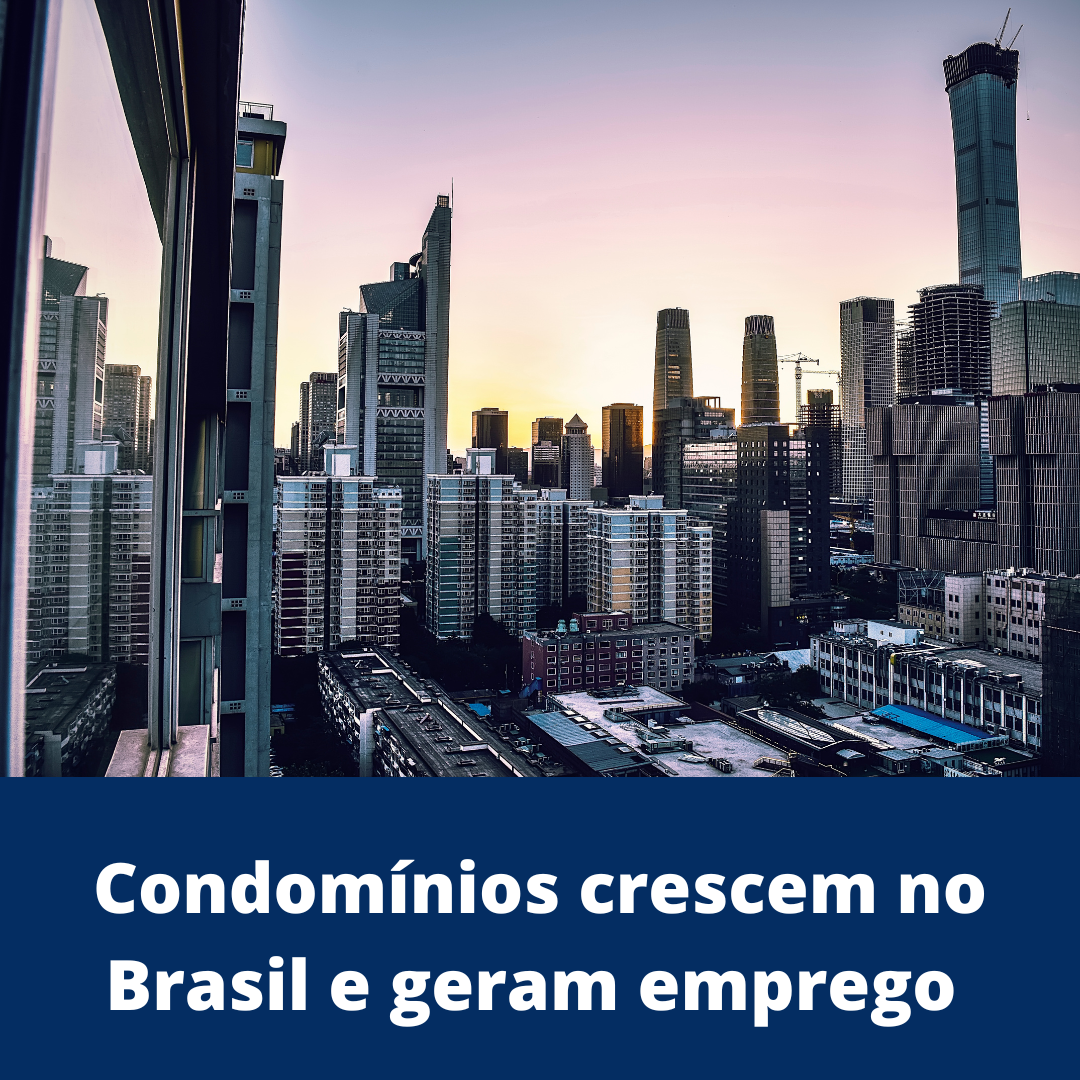 Condomínios crescem no Brasil e geram emprego e renda