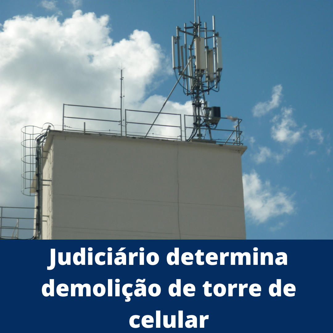 Torre de celular instalada sem aprovação unânime dos condôminos deve ser demolida