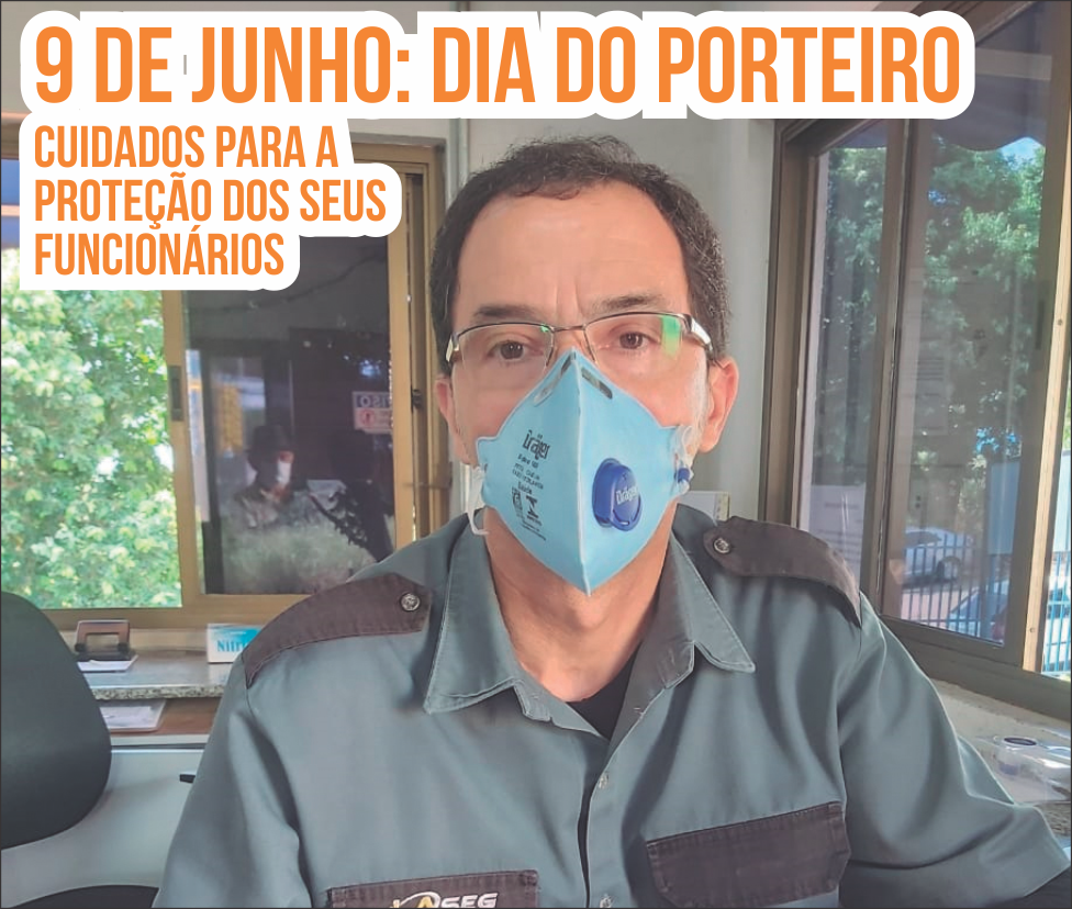 9 de junho: Dia do Porteiro – Cuidados para a proteção dos seus funcionários