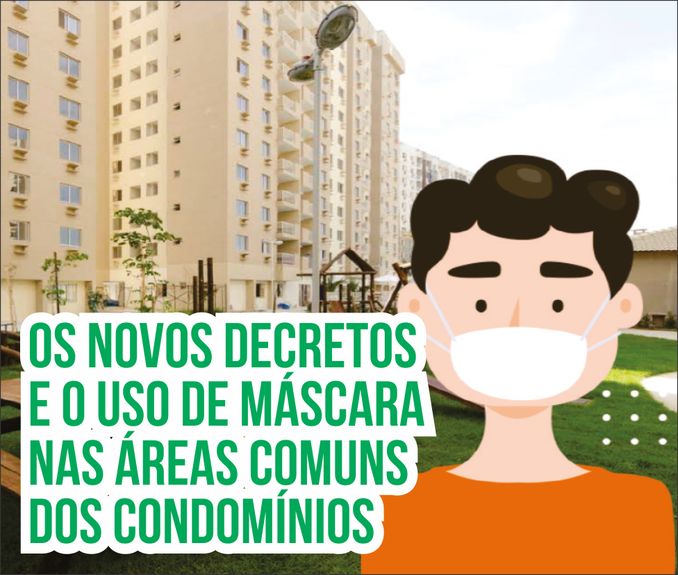 Os novos decretos e o uso de máscara nas áreas comuns dos condomínios