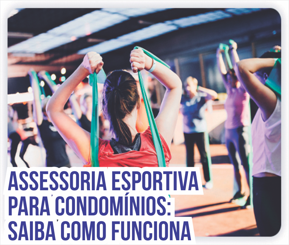 Assessoria esportiva para condomínios: saiba como funciona